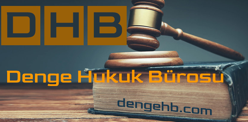 Denge Hukuk Bürosu İstanbul Avukatlık Hukuk Danışmanlık Hizmetleri