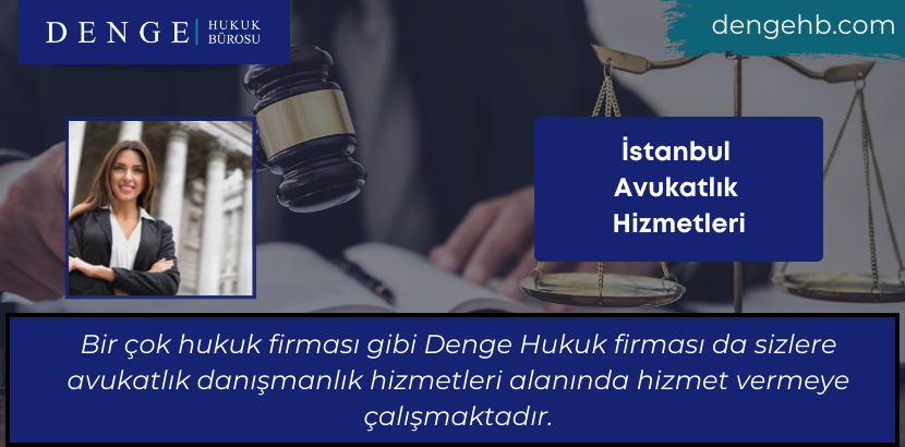 İstanbul Avukatlık Hizmetleri