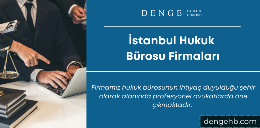 İstanbul Hukuk Bürosu Firmaları - Dengehb com